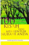 100 Kisah yang Menyentuh Nurani Anda