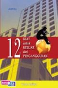 12 KIAT untuk KELUAR dari PENGANGGURAN