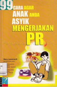 Image of 99 CARA AGAR ANAK ANDA ASYIK MENGERJAKAN PR