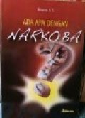 Ada Apa Dengan Narkoba