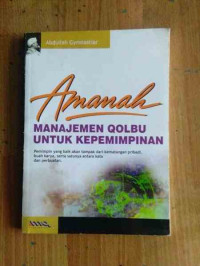 Image of Amanah: Manajemen Qolbu untuk Kepemimpinan
