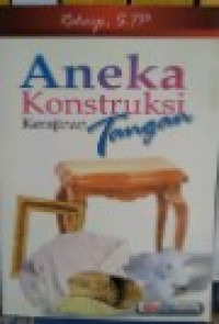 Image of Aneka Konstruksi Kerajinan Tangan