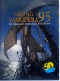 ARUNG SAMUDERA 95: Sail Indonesia & International Fleet Review