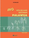 Ayo Kita Belajar Bertanam Palawija (Buku Kedua)