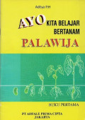 Ayo Kita Belajar Bertanam Palawija (buku pertama)
