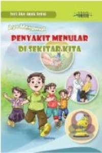 Image of Ayo Mengenal Penyakit Menular di Sekitar Kita