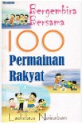 Bergembira Bersama 100 Permainan Rakyat