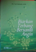 Biarkan Terbang Bersama Angin