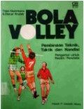 Bola Volley: Pembinaan Teknik, Taktik dan Kondisi