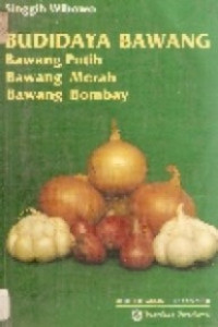 Image of Budidaya Bawang: Bawang Putih, Bawang Merah, Bawang Bombay