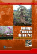 Budidaya Tanaman dalam Pot: Tanaman Hias dan Sayur Mayur