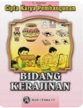 Cipta Karya Pembangunan Bidang Kerajinan