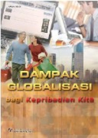 Image of Dampak Globalisasi bagi Kepribadian Kita