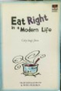 Eat Right in a Modern Life (Gizi bagi Jiwa)