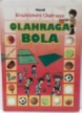 Ensiklomini Olahraga: Olahraga Bola