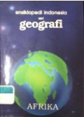 Ensiklopedi Indonesia seri Geografi Edisi Baru AFRIKA