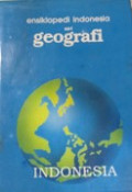 Ensiklopedi Indonesia seri Geografi Edisi Baru INDONESIA