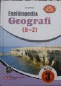 Ensiklopedia Geografi (S-Z) Buku 3
