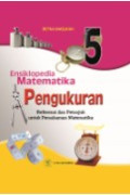 Ensiklopedia Matematika 5 Pengukuran