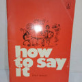 HOW TO SAY