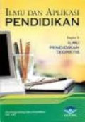 Ilmu dan Aplikasi Pendidikan Bagian I: Ilmu Pendidikan Teoritis