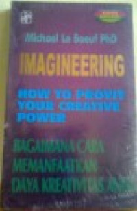Image of Imagineering: Bagaimana Cara Memanfaatkan Daya Kreativitas Anda