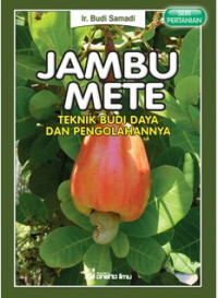 Image of Jambu Mete: Teknik Budidaya dan Pengelolahannya