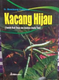 Kacang Hijau (Teknik Budi Daya dan Analisis Usaha Tani