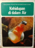 Khazanah Pengetahuan Bagi Anak-Anak Kehidupan Di Dalam Air