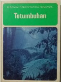 Image of Khazanah Pengetahuan Bagi Anak-Anak:Tetumbuhan