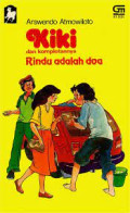 Kiki dan Komplotannya Rindu adalah Doa