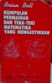 Image of Kumpulan Permainan dan Teka-Teki Matematika yang Mengasyikkan