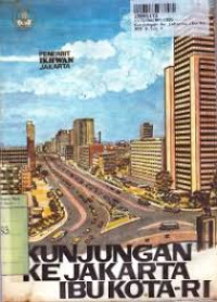 Image of KUNJUNGAN KE JAKARTA IBU KOTA-RI