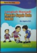 Langkah Menjadi Pemain Sepak Bola Hebat