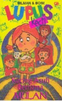 Image of Lupus Kecil: Kucing Asuh Bernama Mulan