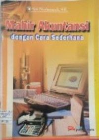Image of Mahir Akuntansi dengan Cara Sederhana