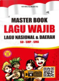 Master Book Lagu Wajib: Lagu Nasional dan Daerah