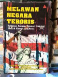 MELAWAN NEGARA TERORIS