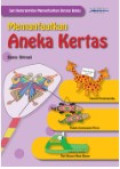 Memanfaatkan Aneka Kertas