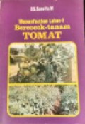 Memanfaatkan Lahan-1: Bercocok Tanam Tomat