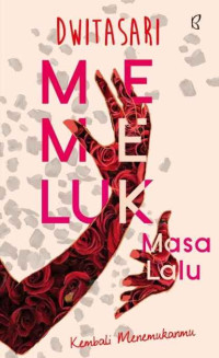 Image of Memeluk Masa Lalu