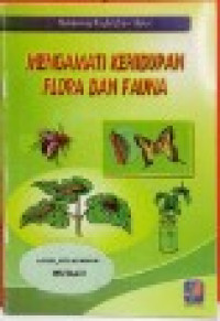 Image of Mengamati Kehidupan Flora Dan Fauna