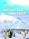 Mengenal Antartika dan Arktika