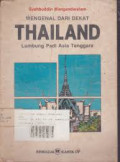 MENGENAL DENGAN DEKAT THAILAND