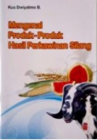 Image of Mengenal Produk-Produk Hasil Perkawinan Silang