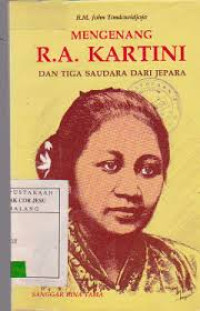 Image of MENGENANG R.A KARTINI DAN TIGA SAUDARA DARI JEPARA