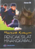 Menguak Rumpun Pencak Silat Minangkabau