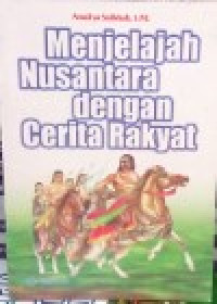 Image of Menjelajah Nusantara dengan Cerita Rakyat