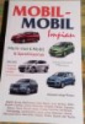 Mobil-Mobil Impian: Merk-Merk Mobil dan Spesifikasinya