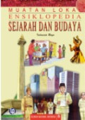 Muatan Lokal Ensiklopedia SEJARAH DAN BUDAYA 8: Indonesia Raya
